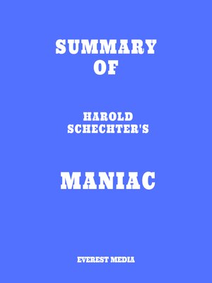 cover image of Summary of Harold Schechter's Maniac